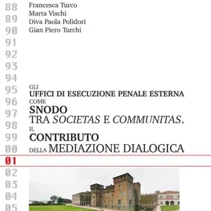 Gli uffici di esecuzione penale esterna come snodo tra societas e communitas. Il contributo della mediazione dialogica Compra Adesso