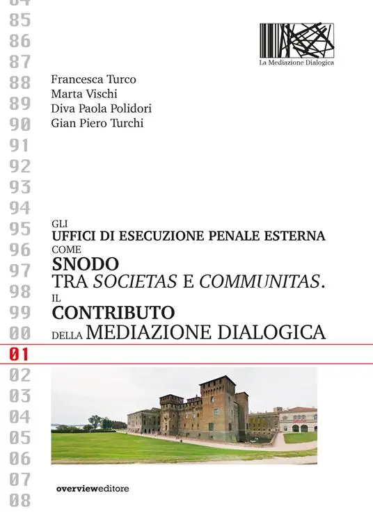 Gli uffici di esecuzione penale esterna come snodo tra societas e communitas. Il contributo della mediazione dialogica Compra Adesso