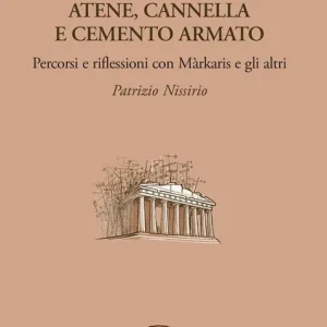 Spedizione Espresso Atene, cannella e cemento armato. Percorsi e riflessioni con Markaris e gli altri