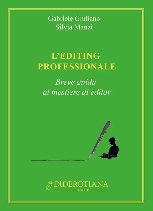 L‘ editing professionale. Breve guida al mestiere di editor Non Perdere