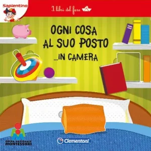 Ogni cosa al suo posto... in camera. I libri del fare. Ediz. illustrata Economico