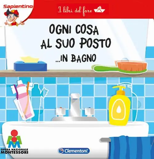 Offerta Limitata Ogni cosa al suo posto... in bagno. I libri del fare
