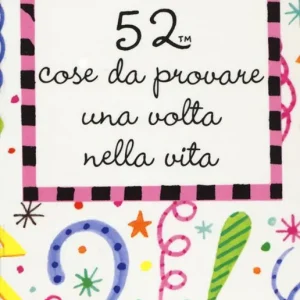Direttamente Dal Produttore 52 cose da provare una volta nella vita