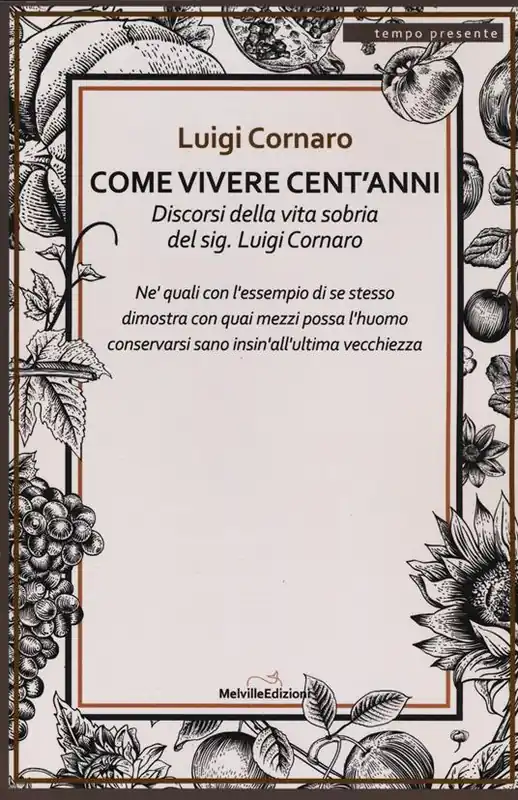 Come vivere cento anni. Discorsi della vita sobria del sig. Luigi Cornaro Promo Stagionale