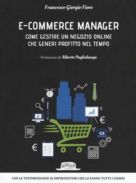 Spedito Oggi E-commerce manager. Come gestire un negozio online che generi profitto nel tempo