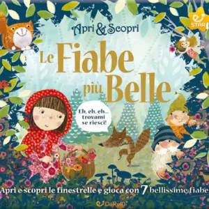 Consegna Rapida Le fiabe più belle. Apri & scopri. Ediz. illustrata