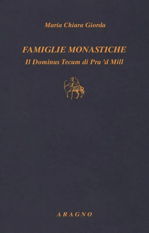 Ordina Subito Famiglie monastiche. Il Dominus Tecum di Pra ’d Mill