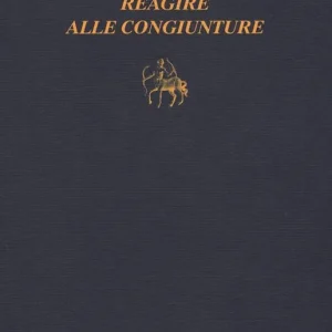 Reagire alle congiunture Ultimissimo Modello