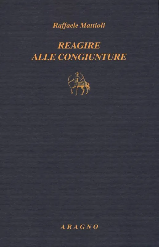 Reagire alle congiunture Ultimissimo Modello