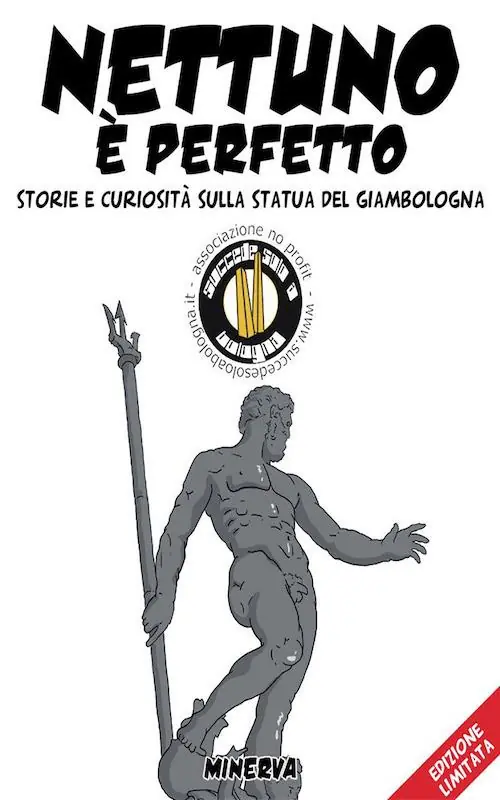 Nettuno è perfetto. Storia e curiosità sulla statua del Giambologna Popolare