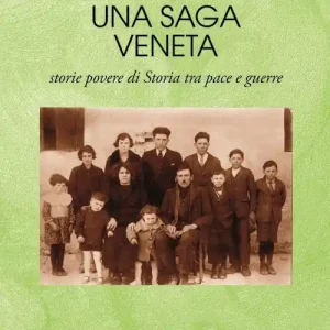 Direttamente Dal Produttore Una saga veneta. Storie povere di storia tra pace e guerre