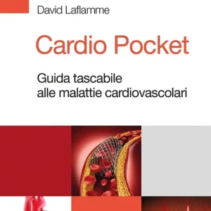 Cardio Pocket. Guida tascabile alle malattie cardiovascolari Compra Online