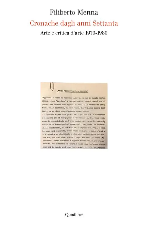 Nuovo Arrivo Cronache dagli anni settanta. Arte e critica d‘arte 1970-1980