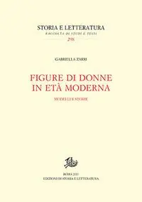 Ultima Occasione Figure di donne in età moderna. Modelli e storie