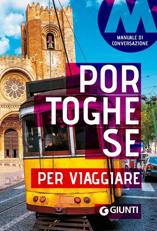 Portoghese per viaggiare. Manuale di conversazione Nuovo Arrivo