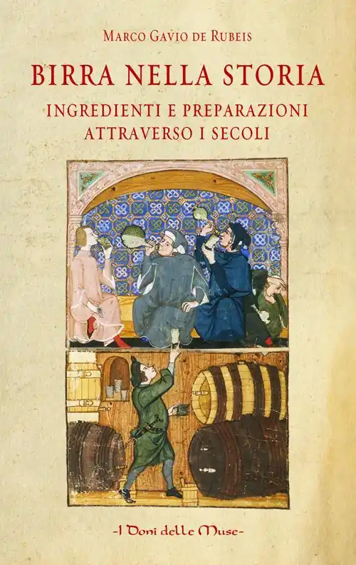 Birra nella storia. Ingredienti e preparazioni attraverso i secoli Sconto