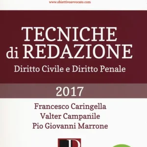 Scelto Dai Clienti Tecniche di redazione. Diritto civile e diritto penale. Nuova ediz.