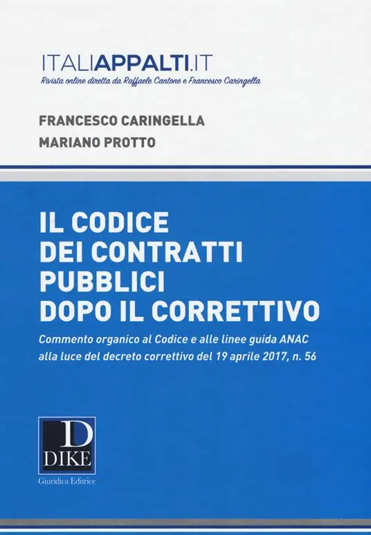 Commentario al codice dei contratti pubblici dopo il correttivo 2017 Soddisfatti O Rimborsati