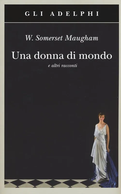 Una donna di mondo e altri racconti Prezzo Ridotto