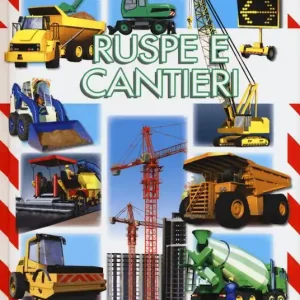 Ruspe e cantieri. Ediz. a colori. Ediz. plastificata Offerta Del Giorno