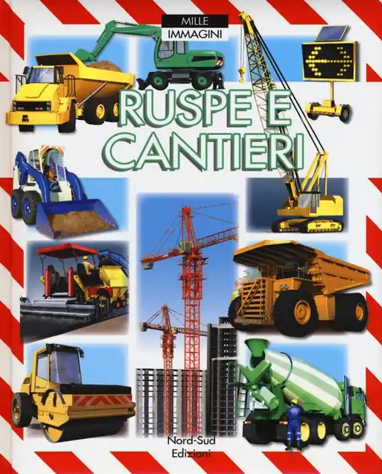 Ruspe e cantieri. Ediz. a colori. Ediz. plastificata Offerta Del Giorno