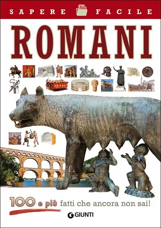 Compra Adesso Romani. 100 e più fatti che ancora non sai!