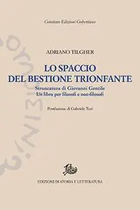 Bestseller Lo spaccio del bestione trionfante. Stroncatura di Giovanni Gentile