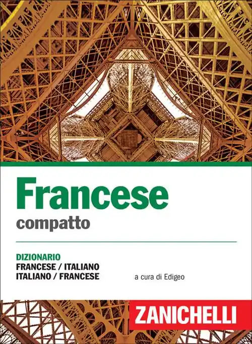 Di Tendenza Francese compatto. Dizionario francese-italiano, italiano-francese