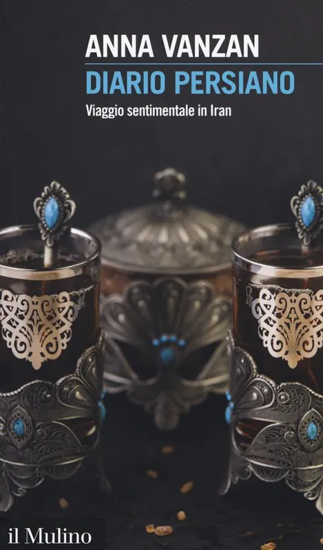 Offerta Diario persiano. Viaggio sentimentale in Iran