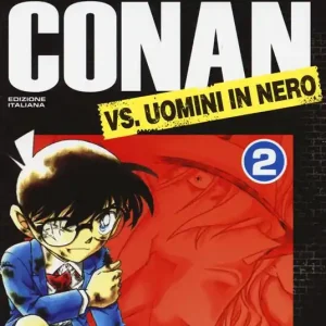 Detective Conan vs uomini in nero. Vol. 2 Occasione