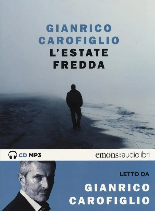L‘estate fredda letto da Gianrico Carofiglio. Audiolibro. CD Audio formato MP3 Promozione Esclusiva