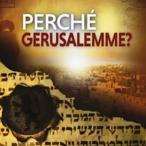 Perché Gerusalemme? Offerta