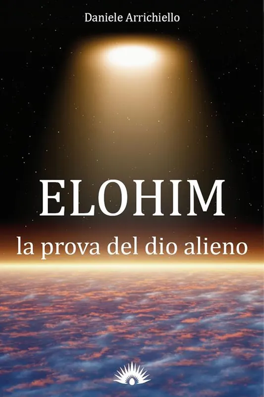 Elohim. La prova del dio alieno Nuovo Arrivo