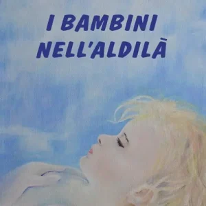 I bambini nell‘aldilà Miglior Prezzo