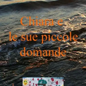 Chiara e le sue piccole domande Compra Adesso