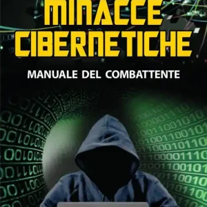 Popolare Minacce cibernetiche. Manuale del combattente