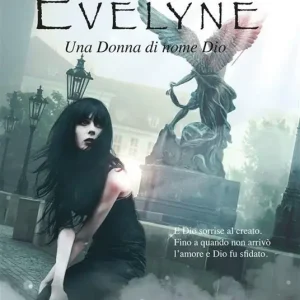 Vendita Finale Evelyne. Una donna di nome Dio