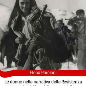Le donne nella narrativa della Resistenza. Rappresentazioni del femminile e stereotipi di genere Subito Disponibile