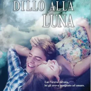 Dillo alla luna Direttamente Dal Produttore