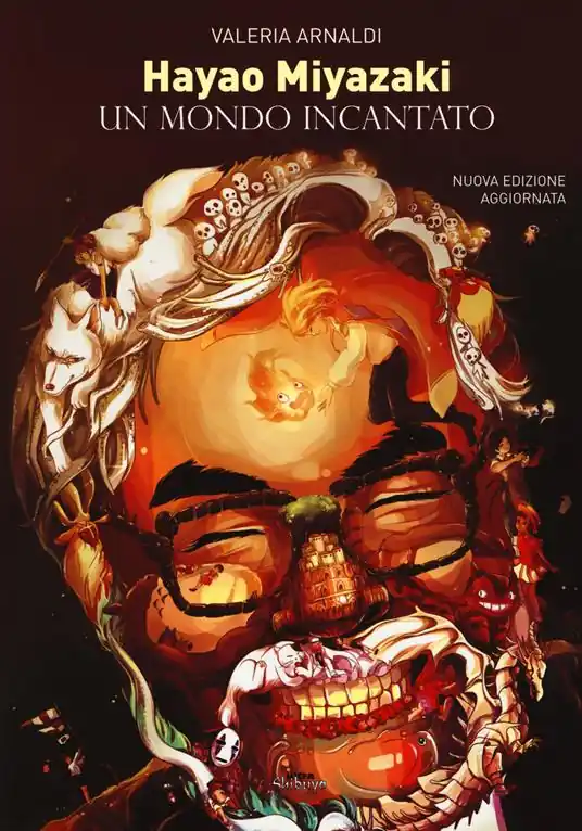 Hayao Miyazaki. Un mondo incantato. Nuova ediz. Non Perdere