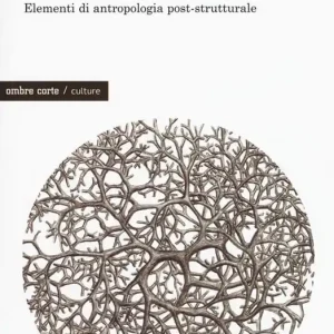 Metafisiche cannibali. Elementi di antropologia post-strutturale Direttamente Dal Produttore