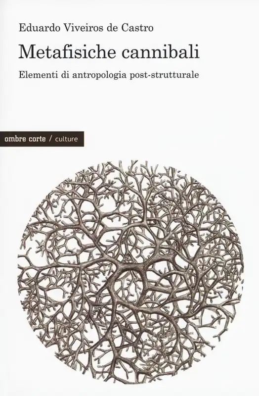 Metafisiche cannibali. Elementi di antropologia post-strutturale Direttamente Dal Produttore