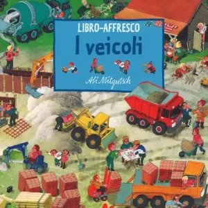 A Buon Prezzo I veicoli. Libro affresco. Ediz. a colori
