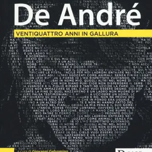 De André. Ventiquattro anni in Gallura. Ediz. a colori Offerta Speciale