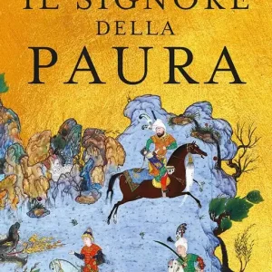 A Buon Prezzo Il signore della paura. Tre cavalieri verso la Samarcanda di Tamerlano