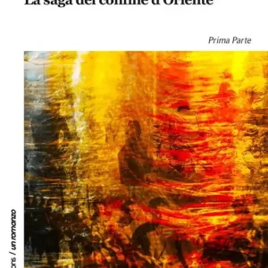 Bora scura. La saga del confine d‘oriente Ultimissimo Modello
