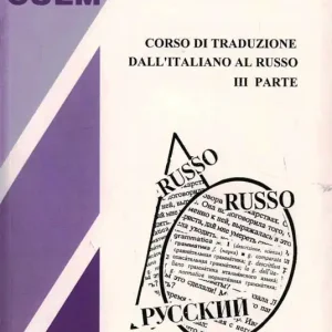 Corso pratico di traduzione dall‘italiano al russo. Vol. 3 Nuova Collezione