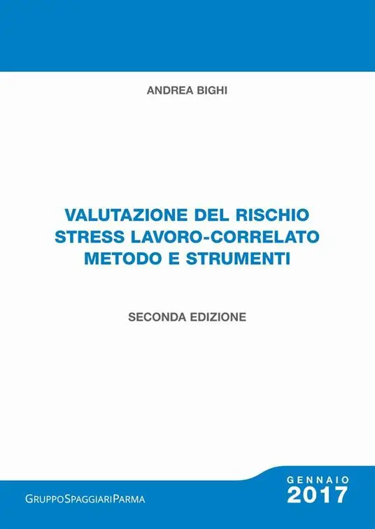 Valutazione del rischio stress lavoro-correlato metodo e strumenti. Con Contenuto digitale per download Di Tendenza