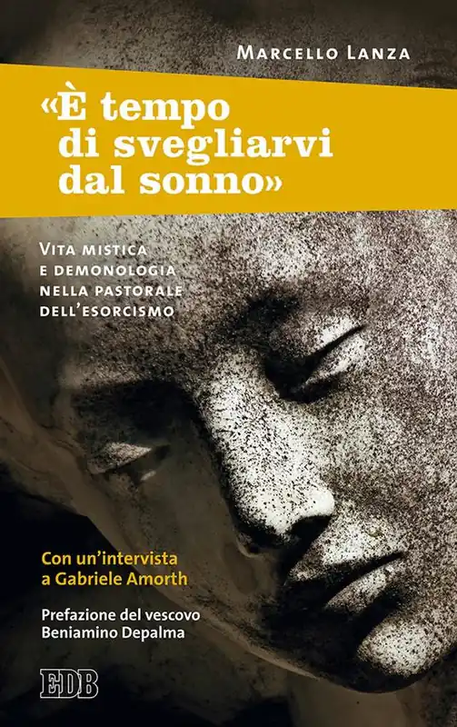 «È tempo di svegliarvi dal sonno». Vita mistica e demonologia nella pastorale dell’esorcismo Occasione