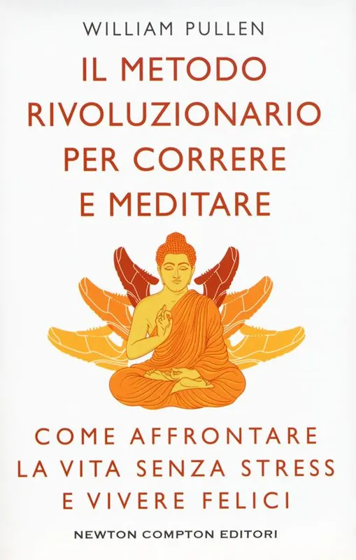 Compra Online Il metodo rivoluzionario per correre e meditare. Come affrontare la vita senza stress e vivere felici